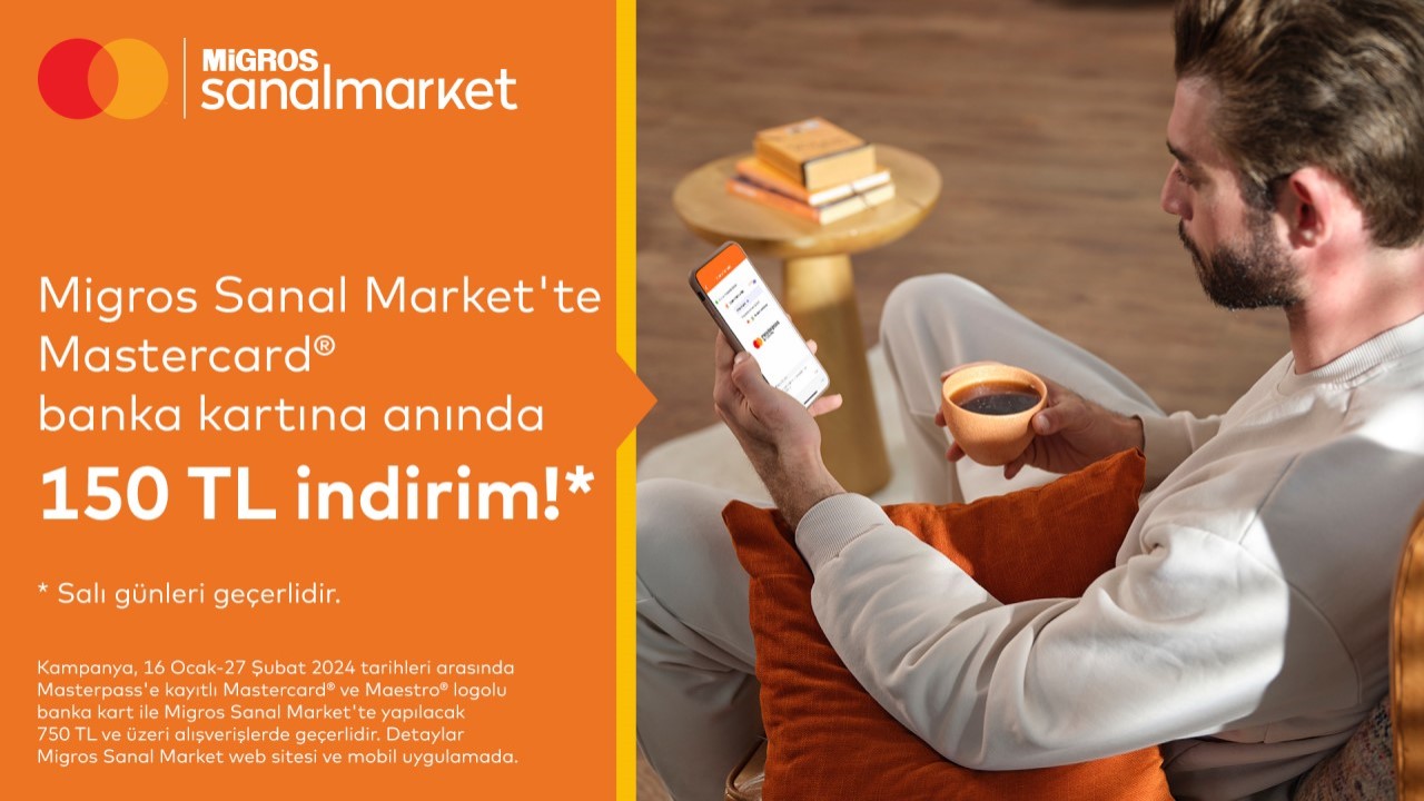 Migros Sanal Market'te Mastercard® banka kartına anında 150 tl indirim!